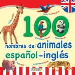 100 nombres de animales: Espanol�ingles - Susaeta Publishing, Inc.