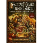 Politically Correct Bedtime Stories: Modern Tales for Our Life and Times - James Finn Garner