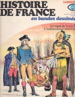 Histoire De France En Bandes Dessinées: No 14 - Le Regne de Louis XV, L'indépendance américaine (Histoire De France, #14) - Jean Ollivier, Raymond Poivet, Eduardo Coelho