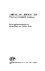 American Literature: The New England Heritage - James Nagel, Richard Astro