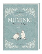 Muminki zebrane, tom 2 - Tove Jansson, Irena Szuch-Wyszomirska, Teresa Chłapowska