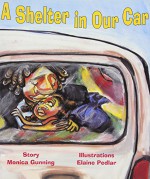 A Shelter in Our Car - Monica Gunning, Elaine Pedlar