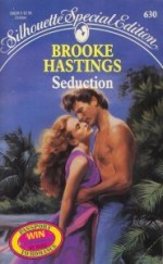 Seduction (Harlequin Special Edition) - Brooke Hastings