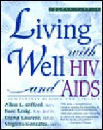 Living Well with HIV and AIDS - Allen Gifford, Virginia Gonzalez, Allen L. Gifford, Diana Laurent