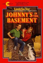 Johnny's in the Basement - Louis Sachar