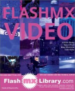 Macromedia Flash MX Video - Kristian Besley, Hoss Gifford, Todd Marks