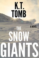 The Snow Giants (Sasquatch Series Book 4) - K.T. Tomb