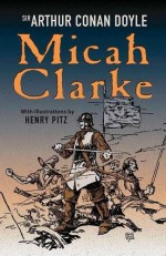 Micah Clarke - Henry C. Pitz, Arthur Conan Doyle