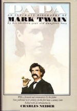 Papa: An Intimate Biography of Mark Twain - Susy Clemens