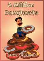 A Million Doughnuts - Dawn Colclasure