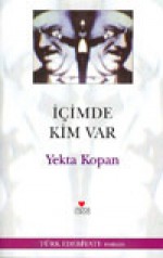 İçimde Kim Var - Yekta Kopan