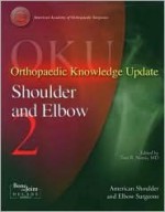 Orthopedic Knowledge Update Shoulder and Elbow 2 (Oku Specialty Series) - Tom R. Norris