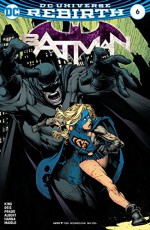 Batman (2016-) #6 - Marcelo Maiolo, Jordie Bellaire, Matt Banning, Oclair Albert, Tom King, Joe Prado, Danny Miki, David Finch, Scott Hanna, Ivan Reis