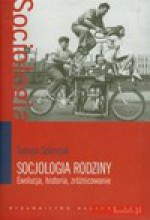 Socjologia rodziny - Zbigniew Tyszka, Tomasz Szlendak