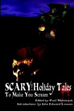 Scary! Holiday Tales to Make You Scream - Paul Melniczek