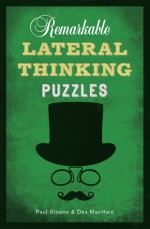 Remarkable Lateral Thinking Puzzles - Paul Sloane, Des MacHale