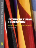 Intercultural Education: Ethnographic and Religious Approaches - Eleanor Nesbitt