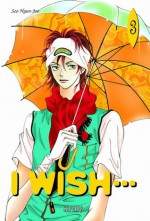 I Wish, Tome 3 - Hyun-joo Seo, Hyunmi Shin