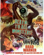 Death To All Monsters! - Brad Warner