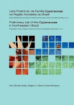 Preliminary List of the Cyperaceae in Northeastern Brazil - Ana Claudia Araujo, David Simpson, Edgley A Cesar