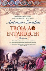 Tróia ao Entardecer - Antonio Sarabia