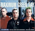 Maximum Green Day: The Unauthorised Biography of Green Day - Ben Graham