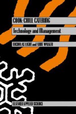 Cook Chill Catering: Technology And Management - N. Light, Anne Walker