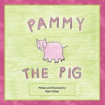 Pammy the Pig - Pam Fisher