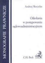 Odesłania w postępowaniu sądowoadministracyjnym - Andrzej Skoczylas