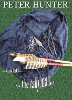 Too Late The Tallyman - Peter Hunter