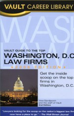 Vault Guide to the Top Washington, D.C. Law Firms - Vera Djordjevich, Vault