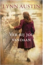 Ver bij jou vandaan - Lynn Austin, Marianne Reenen