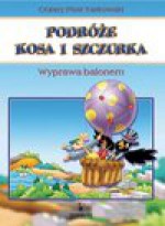 Podróże Kosa i Szczurka. Wyprawa balonem - ebook - Cezary Piotr Tarkowski