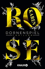 Dornenspiel - Sabina Godec, Karen Rose, Andrea Brandl