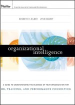 Organizational Intelligence - Kenneth Silber, Lynn Kearny