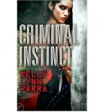 Criminal Instinct - Kelly Parra