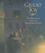 Great Joy - Bagram Ibatoulline, Kate DiCamillo