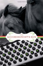 The Accordionist's Son - Bernardo Atxaga, Margaret Jull Costa