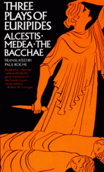 Three Plays of Euripides: Alcestis, Medea, The Bacchae - Euripides, Paul Roche