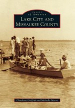 Lake City and Missaukee County - Charlotte Griffith, Michelle Moore