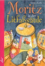 Moritz in der Litfaßsäule - Christa Kozik, Jara Capek