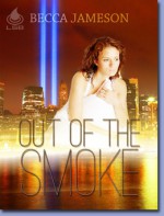 Out of the Smoke - Becca Jameson