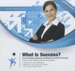 What Is Success? [With DVD] - Jack Canfield, Les Brown, Zig Ziglar