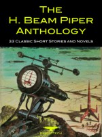 The H. Beam Piper Anthology - H. Beam Piper