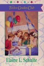 The Twelve Candles Club 1-4 - Elaine L. Schulte