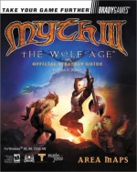 Myth III: The Wolf Age Official Strategy Guide (Bradygames Strategy Guides) - Mark H. Walker, Bart G. Farkas