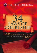 34 Laws of Courtship - Dr. D. K. Olukoya