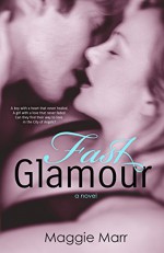 Fast Glamour (The Glamour Series Book 3) - Maggie Marr