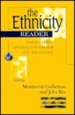 The Ethnicity Reader - Montserrat Guibernau