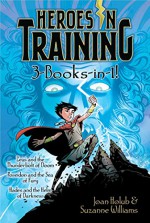 Heroes in Training 3-Books-in-1!: Zeus and the Thunderbolt of Doom; Poseidon and the Sea of Fury; Hades and the Helm of Darkness - Joan Holub, Suzanne Williams, Craig Phillips